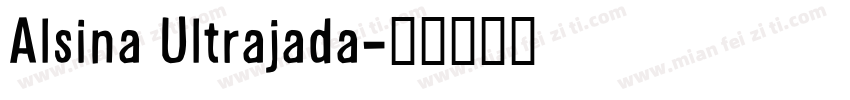 Alsina Ultrajada字体转换